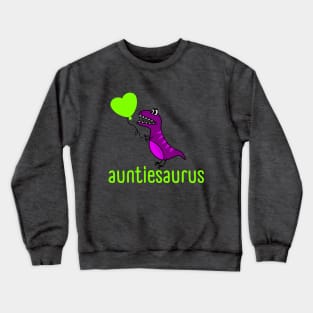 auntiesaurus Crewneck Sweatshirt